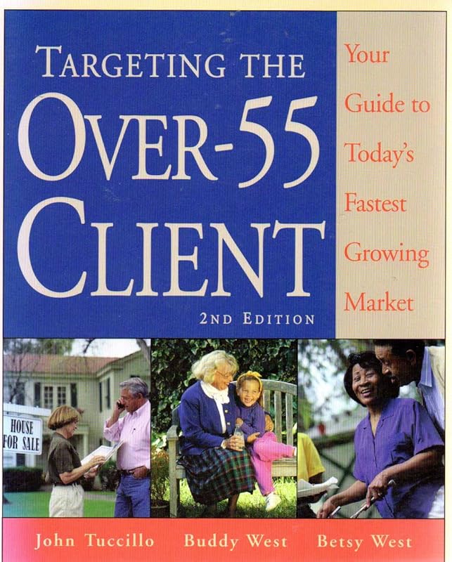 Targeting the over 55 Client by Buddy West