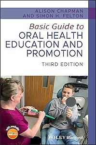 Basic Guide to Oral Health Education and Promotion (Basic Guide Dentistry Series) by Alison Chapman