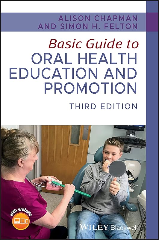 Basic Guide to Oral Health Education and Promotion (Basic Guide Dentistry Series) by Alison Chapman