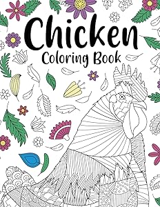 Chicken Coloring Book: Adult Coloring Book, Backyard Chicken Owner Gift, Floral Mandala Coloring Pages, Doodle Animal Kingdom, Funny Quotes by PaperLand Online Store