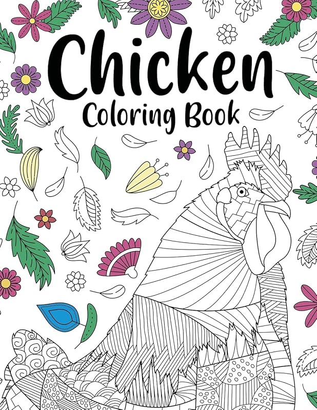 Chicken Coloring Book: Adult Coloring Book, Backyard Chicken Owner Gift, Floral Mandala Coloring Pages, Doodle Animal Kingdom, Funny Quotes by PaperLand Online Store