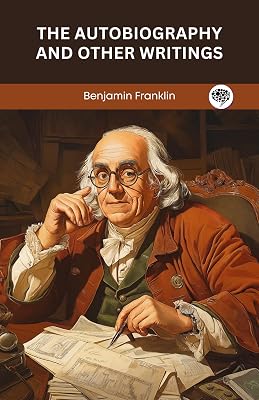 The Autobiography and Other Writings