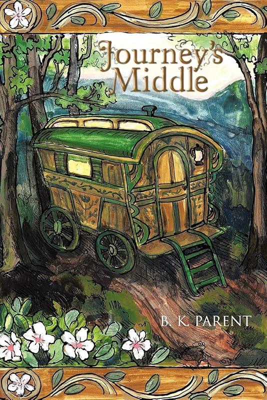 Journey's Middle by B. K. Parent