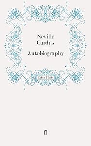 Autobiography by Neville Cardus