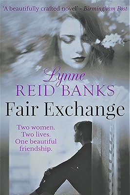 Fair Exchange: Two women. Two lives. One beautiful friendship.