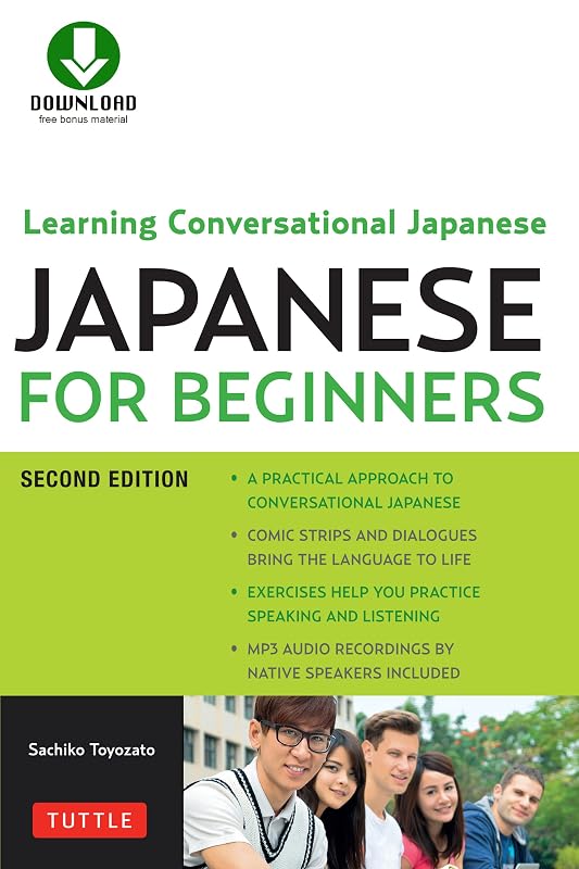 Japanese for Beginners: Learning Conversational Japanese - Second Edition (Includes Online Audio) by Sachiko Toyozato