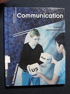 Communication: Creating Understanding (Life Skills) by Robert Wandberg