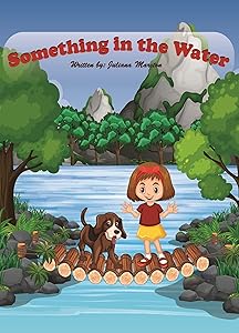 Something in the Water by Juliana Marston