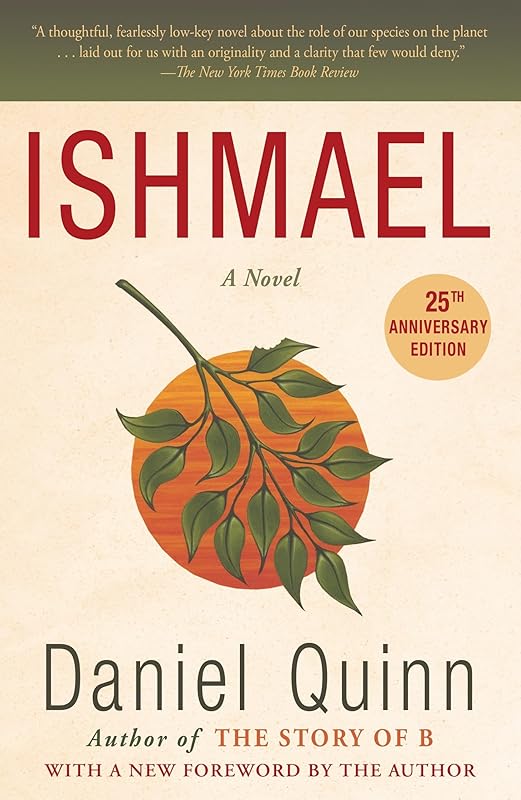 Ishmael:A Novel by Daniel Quinn