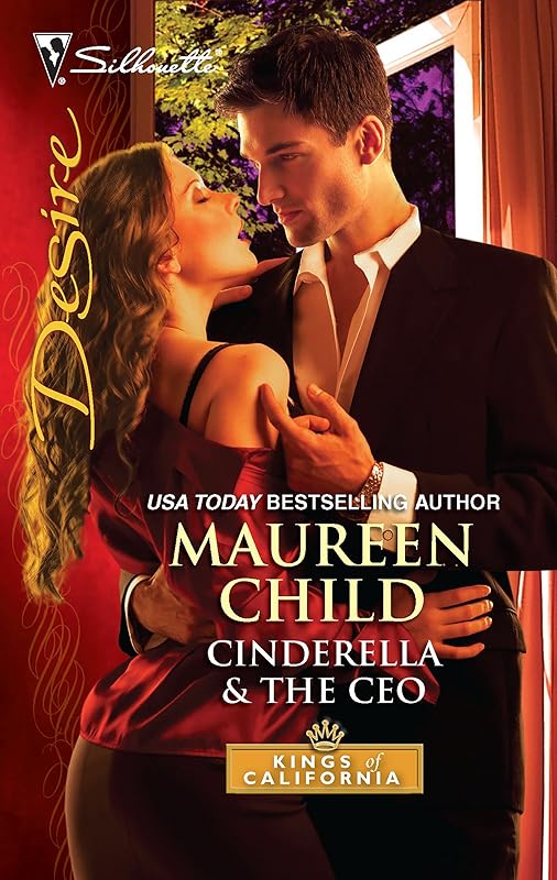 Cinderella & the CEO (Kings of California Book 7) by Maureen Child