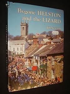 Bygone Helston and the Lizard by Jill Newton