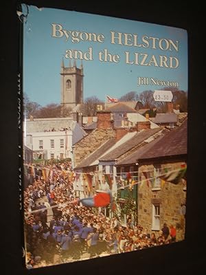 Bygone Helston and the Lizard