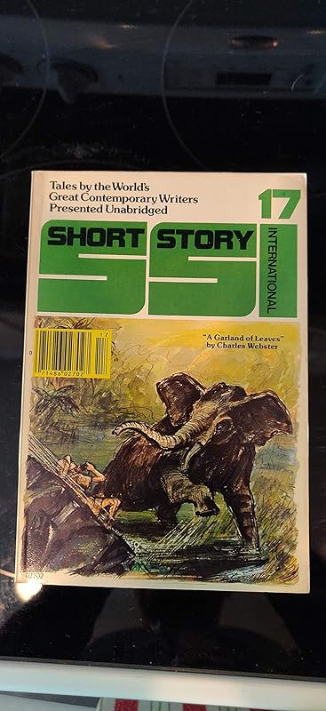 SHORT STORY INTERNATIONAL #17 [VOLUME 3 NUMBER 17, DECEMBER 1979] TALES BY THE WORLD'S GREAT CONTEMPORARY WRITERS PRESENTED UNABRIDGED by Unknown