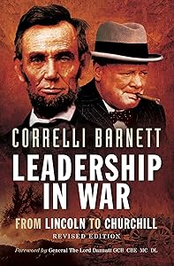 Leadership in War: From Lincoln to Churchill