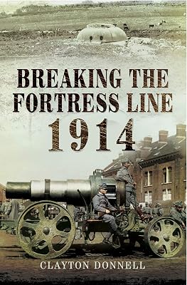 Breaking the Fortress Line, 1914