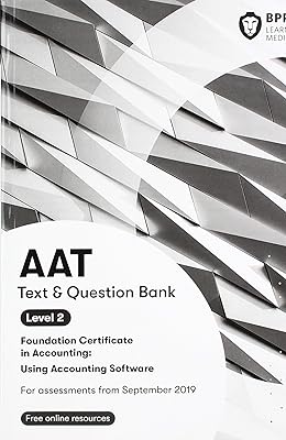 AAT Using Accounting Software: Combined Study Text & Question Bank