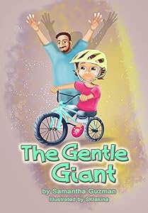 The Gentle Giant by Samantha Guzman