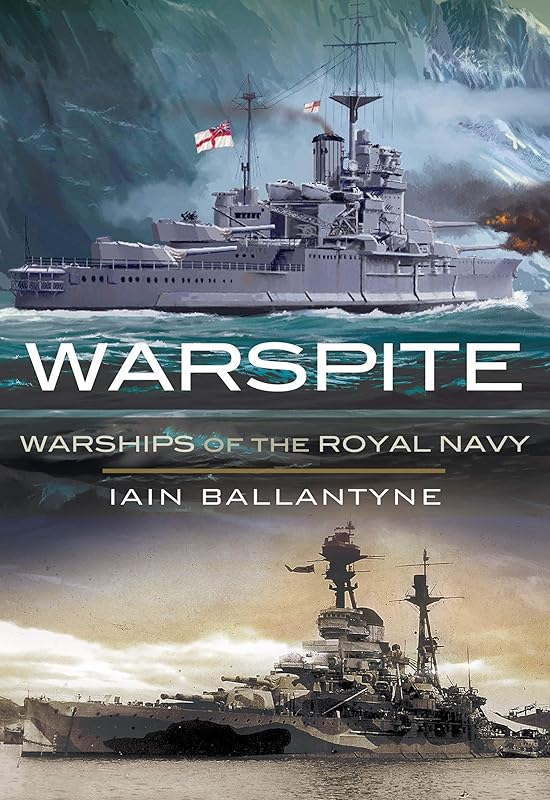 Warspite: Warships of the Royal Navy by Iain Ballantyne