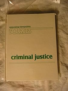 Criminal Justice (Opposing Viewpoints Sources)