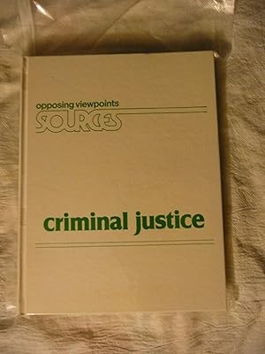 Criminal Justice (Opposing Viewpoints Sources)
