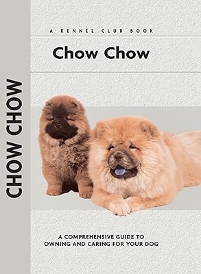 Chow Chow (Comprehensive Owner's Guide Book 108)