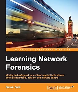 Learning Network Forensics by Samir Datt