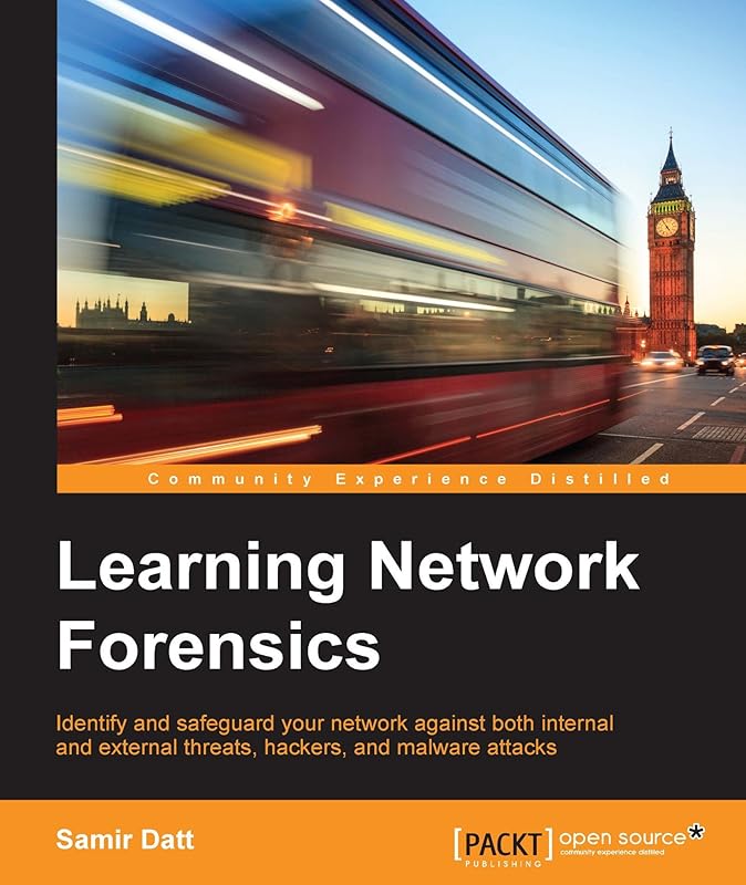 Learning Network Forensics by Samir Datt
