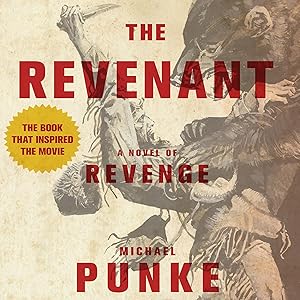 The Revenant: A Novel of Revenge