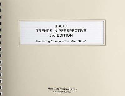 Idaho State Trends in Perspective 3rd Edition