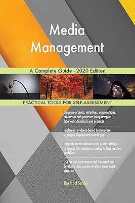 Media Management A Complete Guide - 2020 Edition