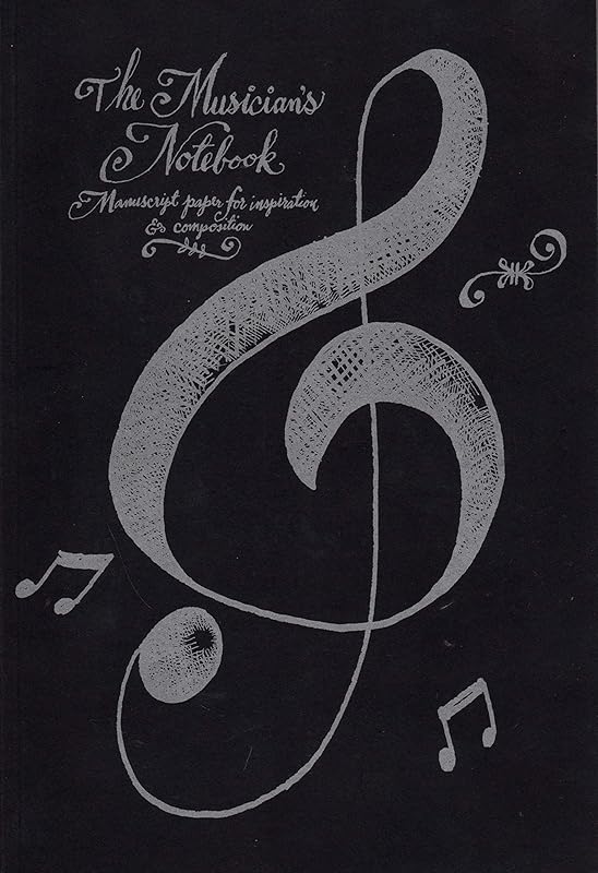 The Musician's Notebook: Manuscript Paper for Inspiration and Composition by Perseus