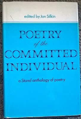 Poetry of the committed individual: A Stand anthology of poetry;