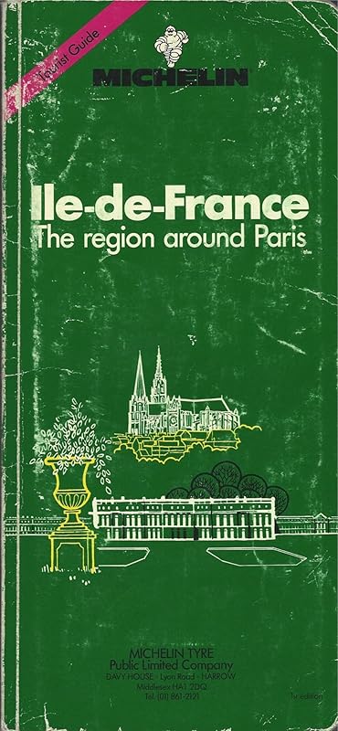 Michelin Green Guide Ile France by Michelin Travel Publications