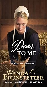 Dear to Me (Brides of Webster County Book 3) by Wanda E. Brunstetter