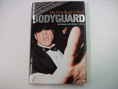 The First Rock 'N Roll Bodyguard