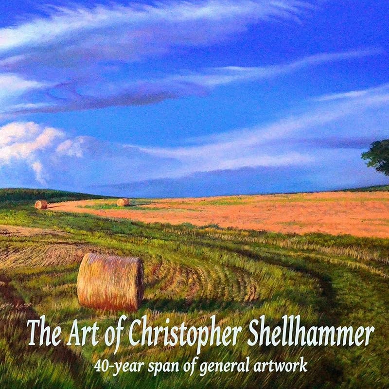 The Art of Christopher Shellhammer 40-year span of general artwork by Christopher Shellhammer