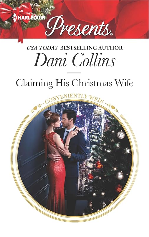 Claiming His Christmas Wife (Conveniently Wed! Book 3675) by Dani Collins