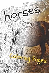 Horses Coloring Pages: beautiful drawings for adults relaxation and for kids by Coloring Sheets