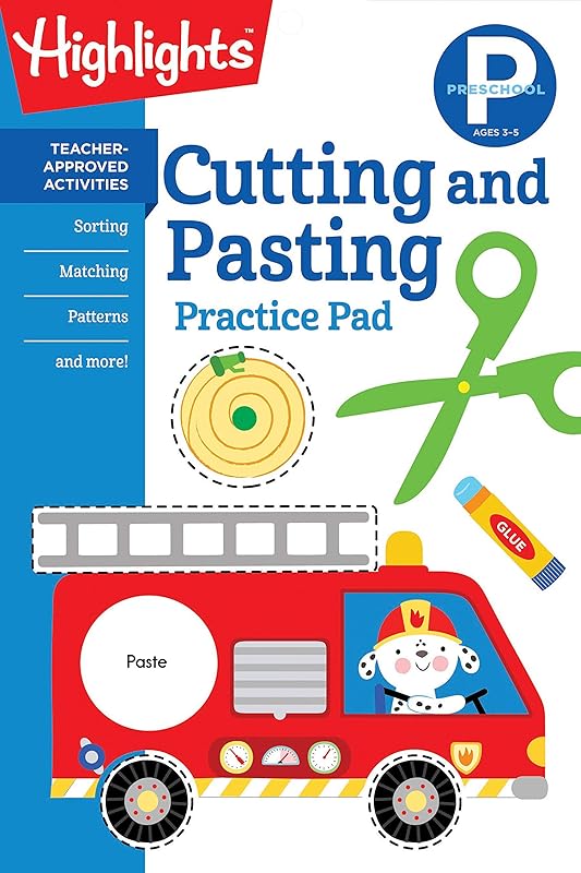 Preschool Cutting and Pasting: Scissor Skills Activity Book for Preschoolers to Practice Cutting Paper, Sort, Match, Find Patterns and More (Highlights Learn on the Go Practice Pads) by Highlights Learning