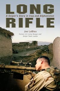 Long Rifle: A Sniper's Story in Iraq and Afghanistan by Joe Lebleu