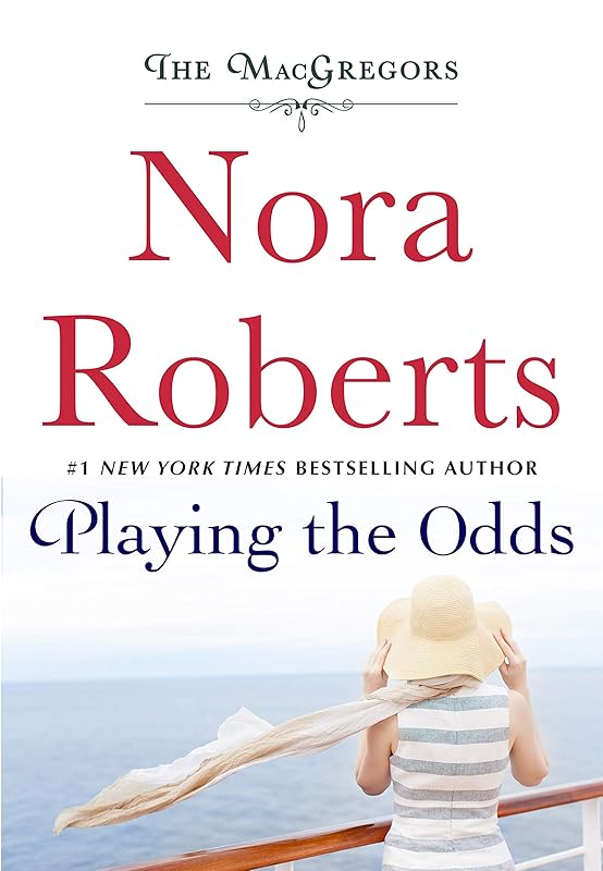 Playing the Odds: The MacGregors by Nora Roberts