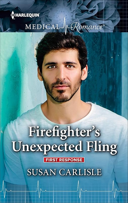 Firefighter's Unexpected Fling (First Response, 1 Book 1077) by Susan Carlisle