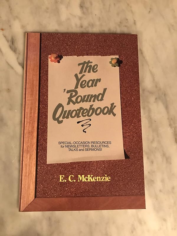 The Year 'Round Quotebook by E. C. McKenzie