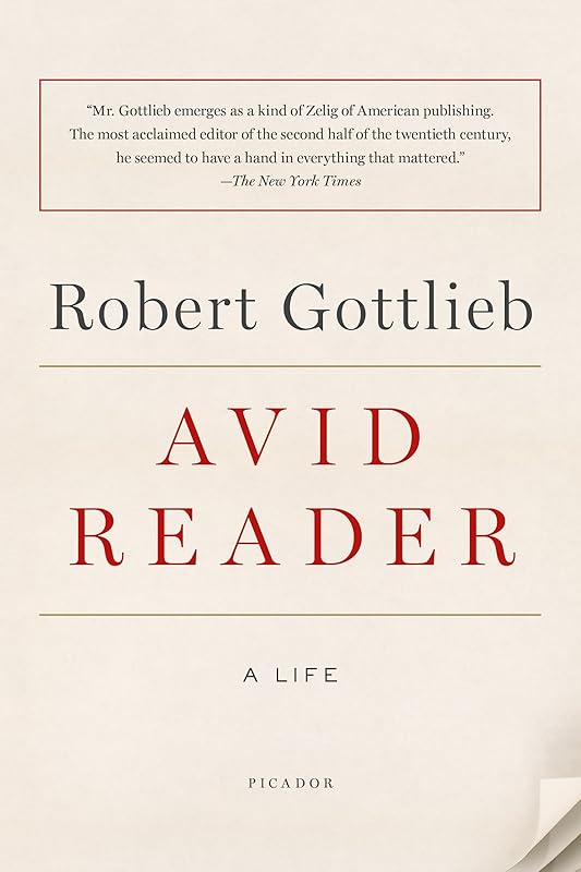 Avid Reader by Robert Gottlieb