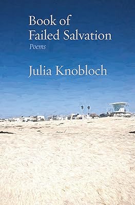 Book of Failed Salvation: Poems (The Jewish Poetry Project)