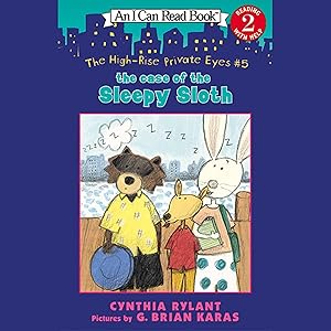 The Case of the Sleepy Sloth: The High-Rise Private Eyes #5