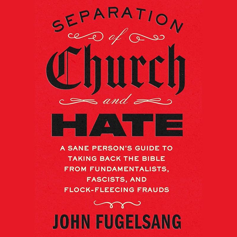 Separation of Church and Hate by John Fugelsang
