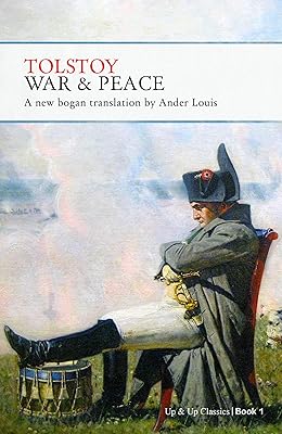 War and Peace: Bogan Translation - Book One (War and Peace - Bogan Translation 1)