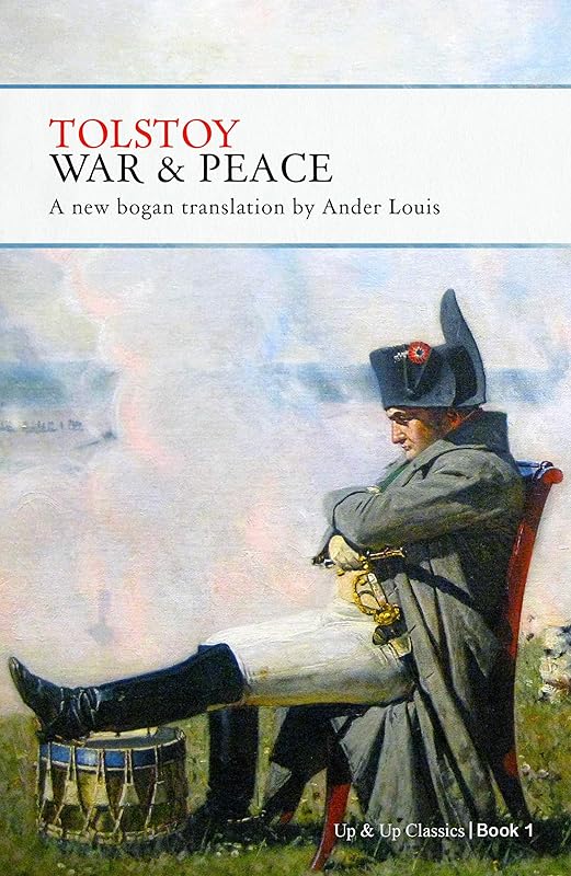 War and Peace: Bogan Translation - Book One (War and Peace - Bogan Translation 1) by Leo Tolstoy