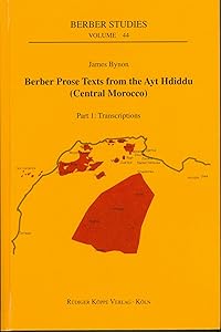 Berber Prose Texts from the Ayt Hdiddu (Central Morocco) – Part 1 by James Bynon